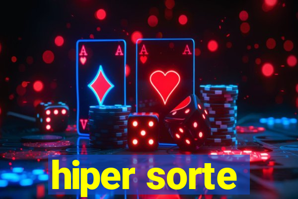 hiper sorte